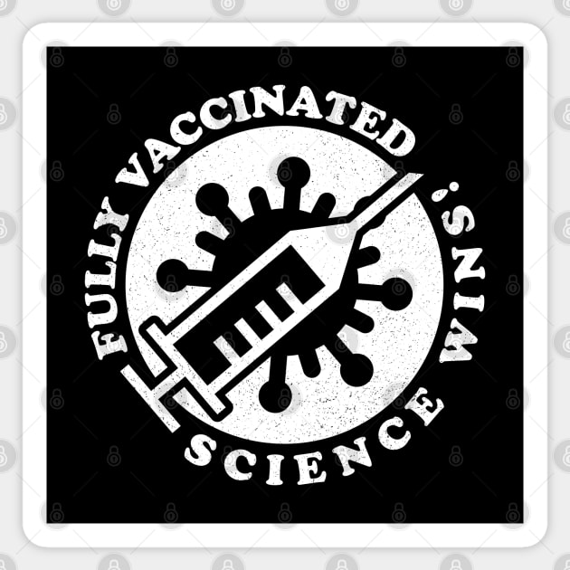 Fully Vaccinated - Science Wins! ✅ Sticker by Sachpica